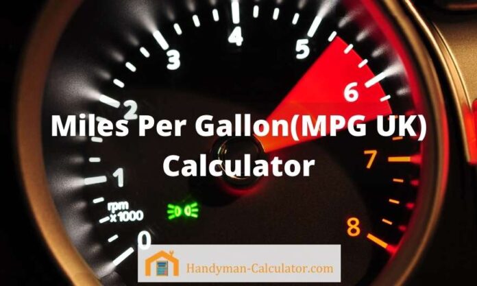 Miles per Gallon (MPG UK) Calculator